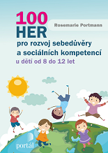 Cover of 100 her pro rozvoj sebedůvěry a sociálních kompetencí