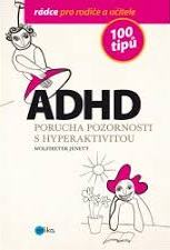 Cover of ADHD - Porucha pozornosti s hyperaktivitou