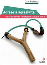 Cover of Agrese a agresivita v předškolním a mladším školním věku
