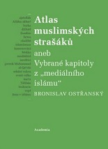 Cover of Atlas muslimských strašáků