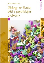Cover of Dialogy ze života dětí s psychickými problémy