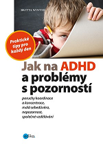 Cover of Jak na ADHD a problémy s pozorností