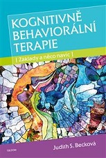 Cover of Kognitivně behaviorální terapie – Základy a něco navíc