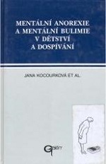 Cover of Mentální anorexie a mentální bulimie v dětství a dospívání