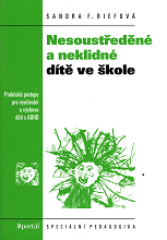 Cover of Nesoustředěné a neklidné dítě ve škole