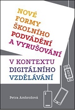Cover of Nové formy školního podvádění a vyrušování v kontextu digitálního vzdělávání