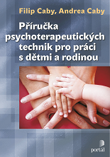 Cover of Příručka psychoterapeutických technik pro práci s dětmi a rodinou