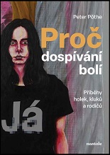 Proč dospívání bolí