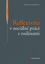 Cover of Reflexivita v sociální práci s rodinami