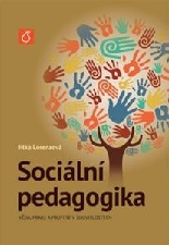 Cover of Sociální pedagogika - Věda, praxe a profese v souvislostech